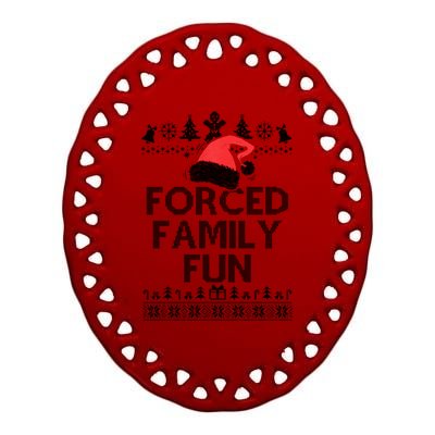 Forced Family Fun Sarcastic Christmas Ceramic Oval Ornament