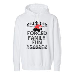 Forced Family Fun Sarcastic Christmas Garment-Dyed Fleece Hoodie