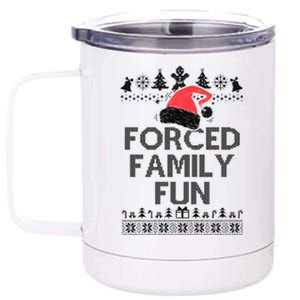 Forced Family Fun Sarcastic Christmas 12 oz Stainless Steel Tumbler Cup