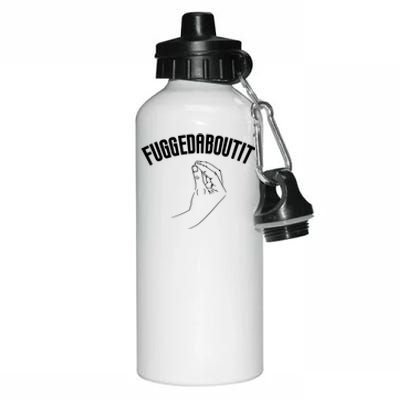 Fuggedaboutit Funny Aluminum Water Bottle