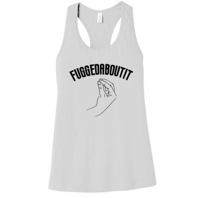 Fuggedaboutit Funny Women's Racerback Tank