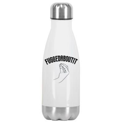 Fuggedaboutit Funny Stainless Steel Insulated Water Bottle