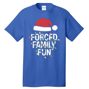 Forced Family Fun Sarcastic Christmas Funny Funny Gift Tall T-Shirt