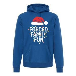 Forced Family Fun Sarcastic Christmas Funny Funny Gift Premium Hoodie