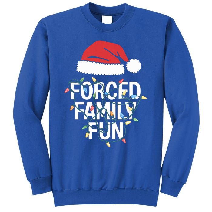 Forced Family Fun Sarcastic Christmas Funny Funny Gift Tall Sweatshirt