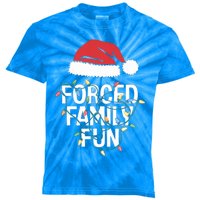 Forced Family Fun Sarcastic Christmas Funny Funny Gift Kids Tie-Dye T-Shirt