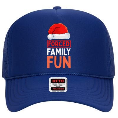 Forced Family Fun Winter Holidays Funny Anti Christmas High Crown Mesh Back Trucker Hat