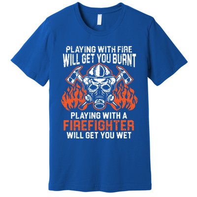 Firefighting Fire Firefighter Fire Rescue Fire Meaningful Gift Premium T-Shirt