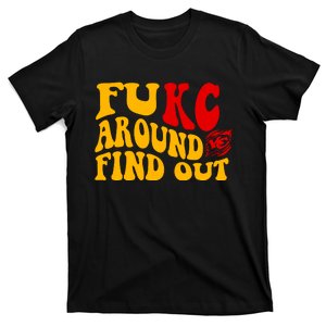 Funny Fuck FUKC Kansas City Around Find Out T-Shirt