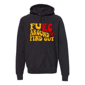 Funny Fuck FUKC Kansas City Around Find Out Premium Hoodie