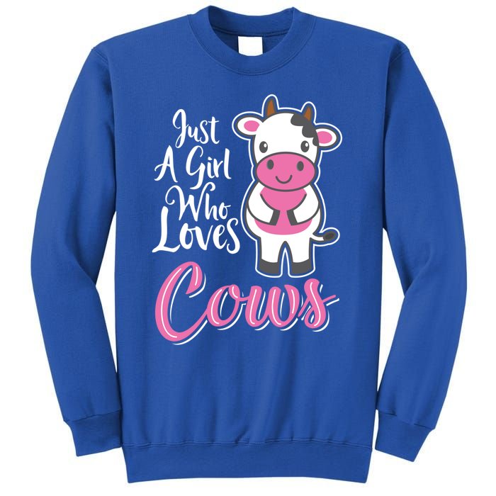 Funny Farming Farm Just A Girl Who Loves Cows Gift Sweatshirt