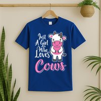 Funny Farming Farm Just A Girl Who Loves Cows Gift T-Shirt