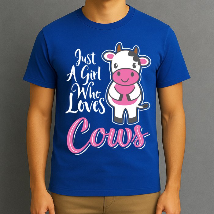 Funny Farming Farm Just A Girl Who Loves Cows Gift T-Shirt
