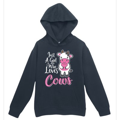 Funny Farming Farm Just A Girl Who Loves Cows Gift Urban Pullover Hoodie