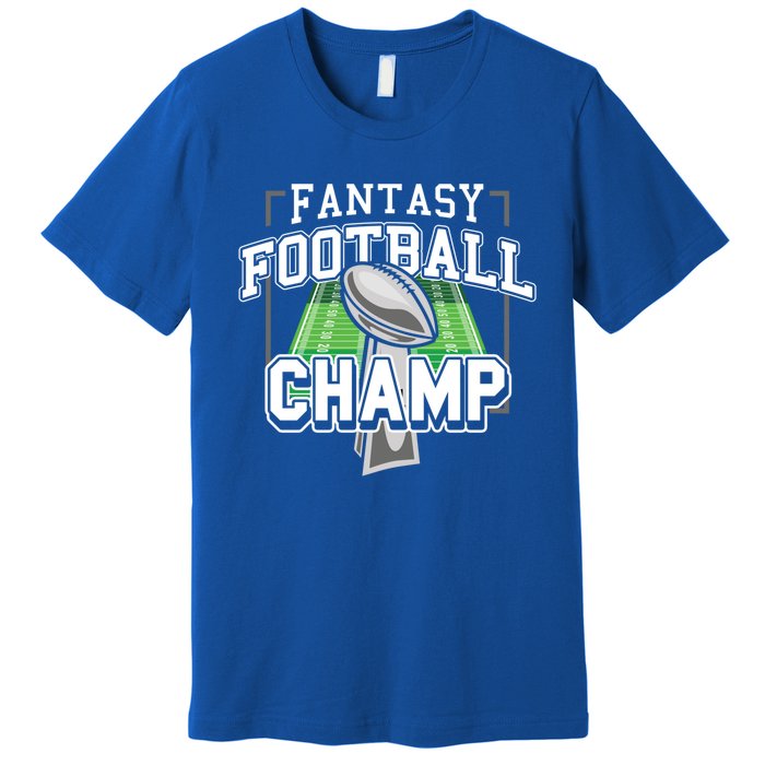 Funny Fantasy Football Champ Tee Fantasy Football Winner Great Gift Premium T-Shirt