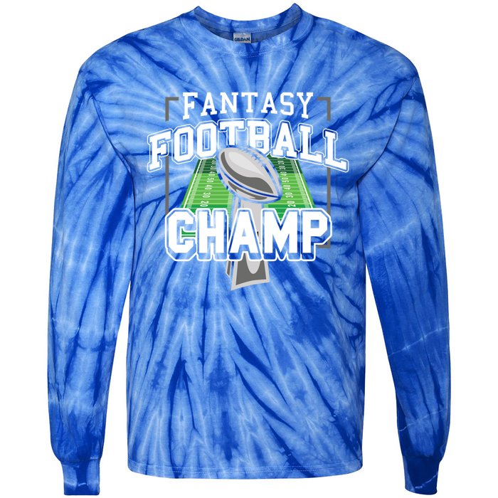 Funny Fantasy Football Champ Tee Fantasy Football Winner Great Gift Tie-Dye Long Sleeve Shirt