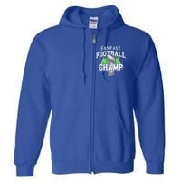 Funny Fantasy Football Champ Tee Fantasy Football Winner Great Gift Full Zip Hoodie