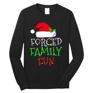 Forced Family Fun Sarcastic Christmas Pajama Family Funny Long Sleeve Shirt