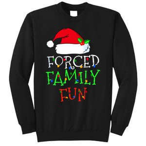 Forced Family Fun Sarcastic Christmas Pajama Family Funny Tall Sweatshirt