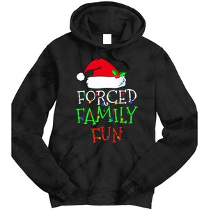 Forced Family Fun Sarcastic Christmas Pajama Family Funny Tie Dye Hoodie