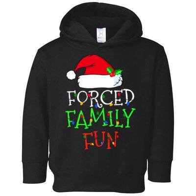 Forced Family Fun Sarcastic Christmas Pajama Family Funny Toddler Hoodie