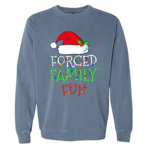 Forced Family Fun Sarcastic Christmas Pajama Family Funny Garment-Dyed Sweatshirt