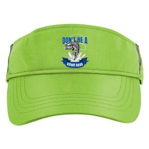 Funny Fly Fishing DonT Be A Dumb Bass Adult Drive Performance Visor