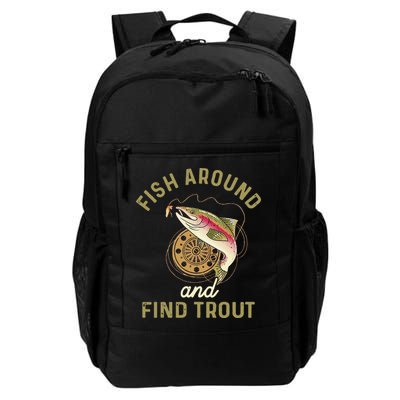 Funny Fishing Fish Around And Find Trout Backpack