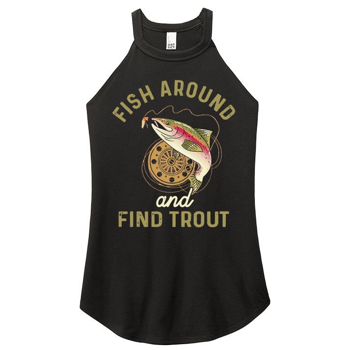 Funny Fishing Fish Around And Find Trout Women's Perfect Tri Rocker Tank