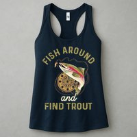 Funny Fishing Fish Around And Find Trout Womens Tank Top