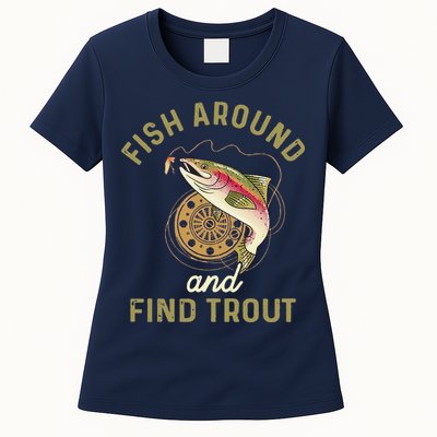 Funny Fishing Fish Around And Find Trout Womens T-Shirt