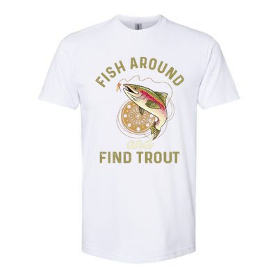 Funny Fishing Fish Around And Find Trout Softstyle CVC T-Shirt