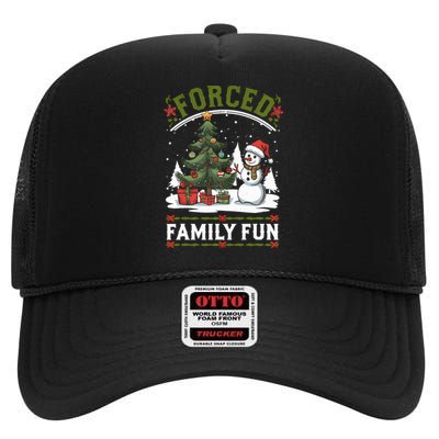 Forced Family Fun Sarcastic Christmas Funny High Crown Mesh Back Trucker Hat