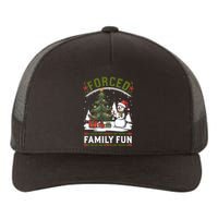 Forced Family Fun Sarcastic Christmas Funny Yupoong Adult 5-Panel Trucker Hat