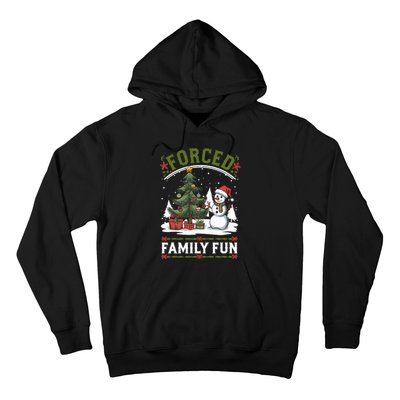 Forced Family Fun Sarcastic Christmas Funny Hoodie