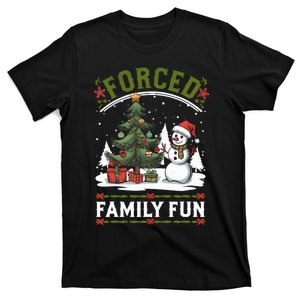 Forced Family Fun Sarcastic Christmas Funny T-Shirt