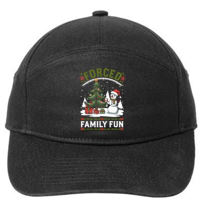 Forced Family Fun Sarcastic Christmas Funny 7-Panel Snapback Hat