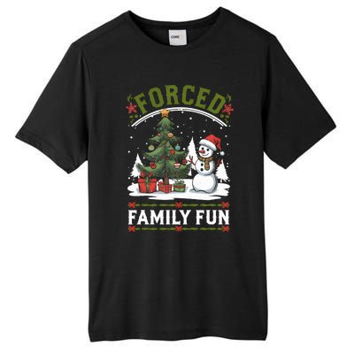 Forced Family Fun Sarcastic Christmas Funny Tall Fusion ChromaSoft Performance T-Shirt