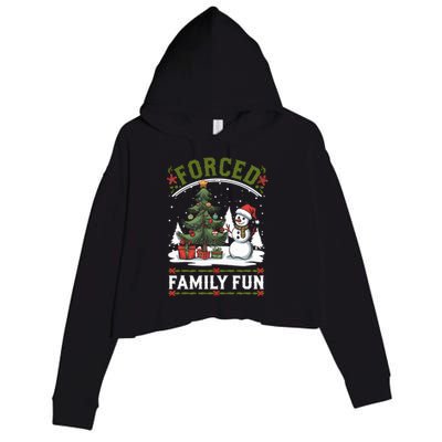 Forced Family Fun Sarcastic Christmas Funny Crop Fleece Hoodie