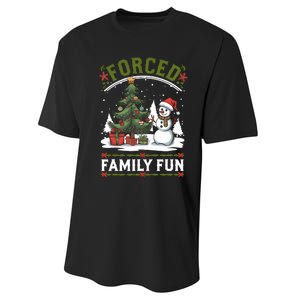 Forced Family Fun Sarcastic Christmas Funny Performance Sprint T-Shirt