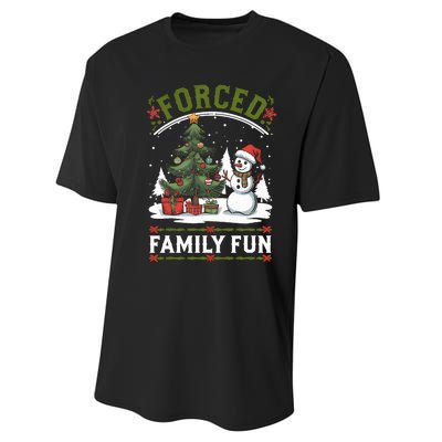 Forced Family Fun Sarcastic Christmas Funny Performance Sprint T-Shirt