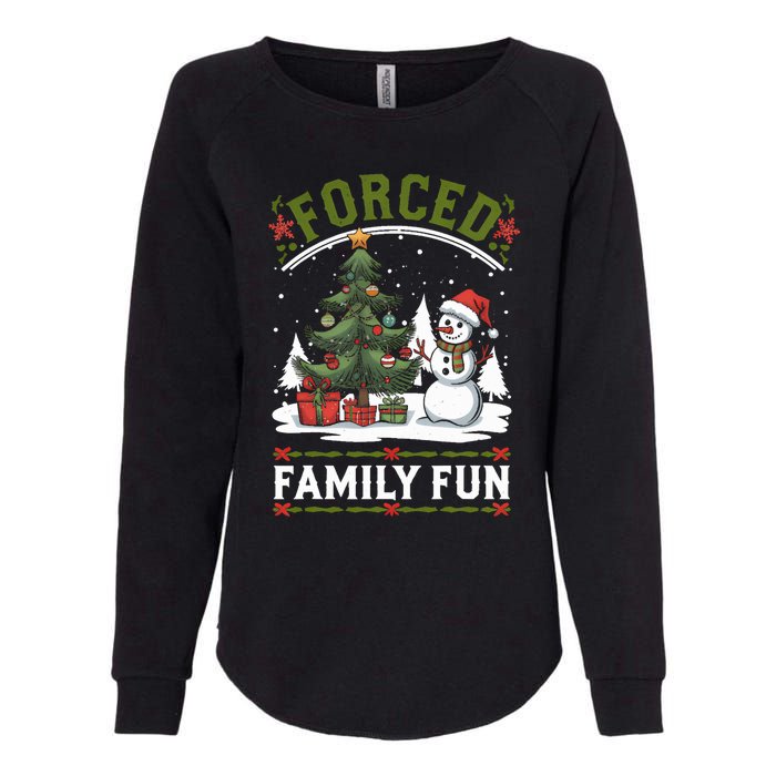 Forced Family Fun Sarcastic Christmas Funny Womens California Wash Sweatshirt