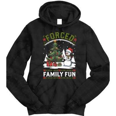 Forced Family Fun Sarcastic Christmas Funny Tie Dye Hoodie