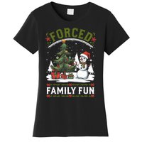 Forced Family Fun Sarcastic Christmas Funny Women's T-Shirt