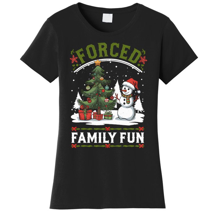 Forced Family Fun Sarcastic Christmas Funny Women's T-Shirt