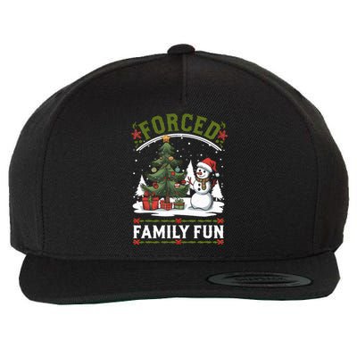 Forced Family Fun Sarcastic Christmas Funny Wool Snapback Cap