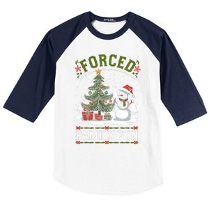 Forced Family Fun Sarcastic Christmas Funny Baseball Sleeve Shirt