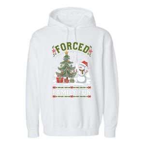 Forced Family Fun Sarcastic Christmas Funny Garment-Dyed Fleece Hoodie