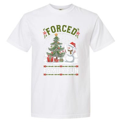 Forced Family Fun Sarcastic Christmas Funny Garment-Dyed Heavyweight T-Shirt