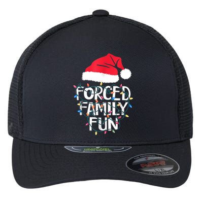 Forced Family Fun Sarcastic Christmas Funny Flexfit Unipanel Trucker Cap